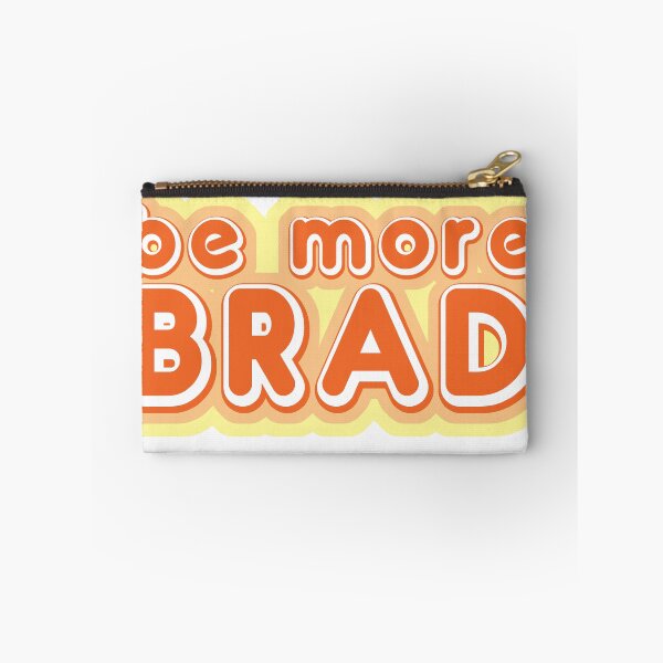 Item preview, Be More Brad designed and sold by AllanFarrow.