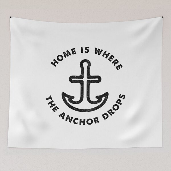 Item preview, Home is Where the Anchor Drops - Sailor's Slogan designed and sold by SeaAndLight.