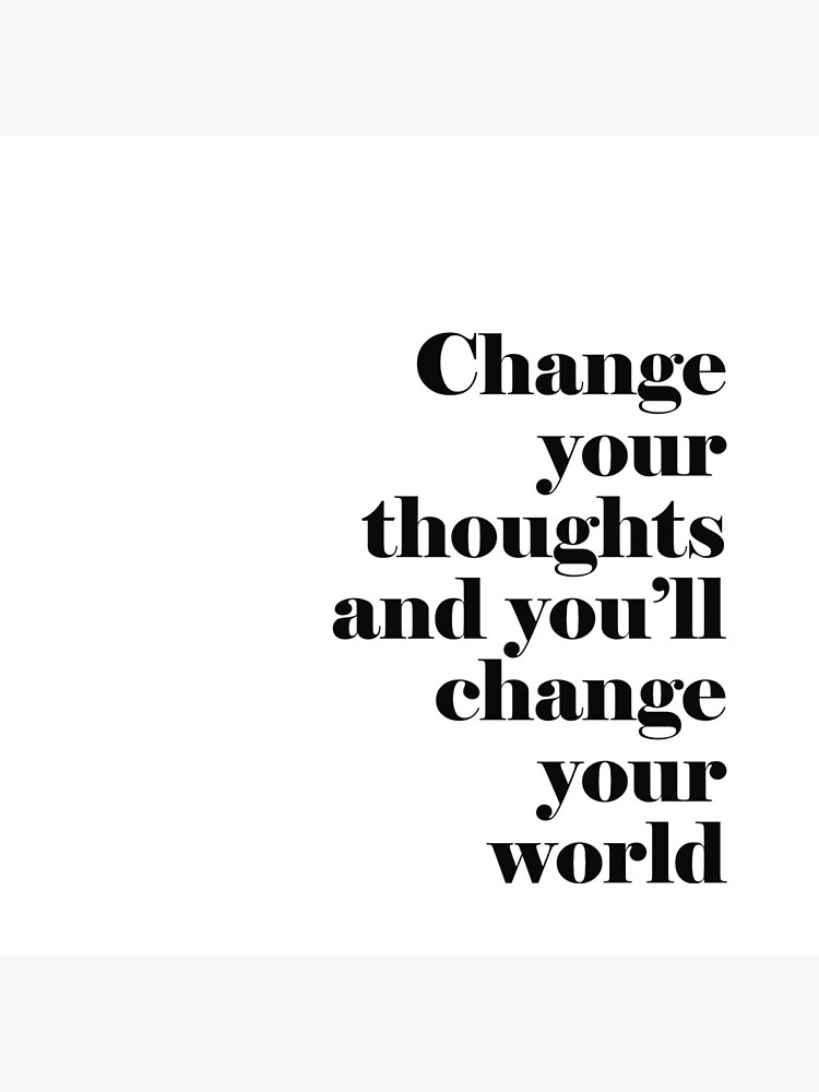 Change Your Thoughts by innasoyturk