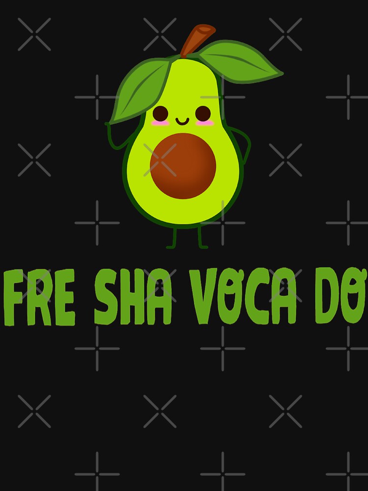 Fre Shavacado Funny Fresh Avocado Meme by Abidilana