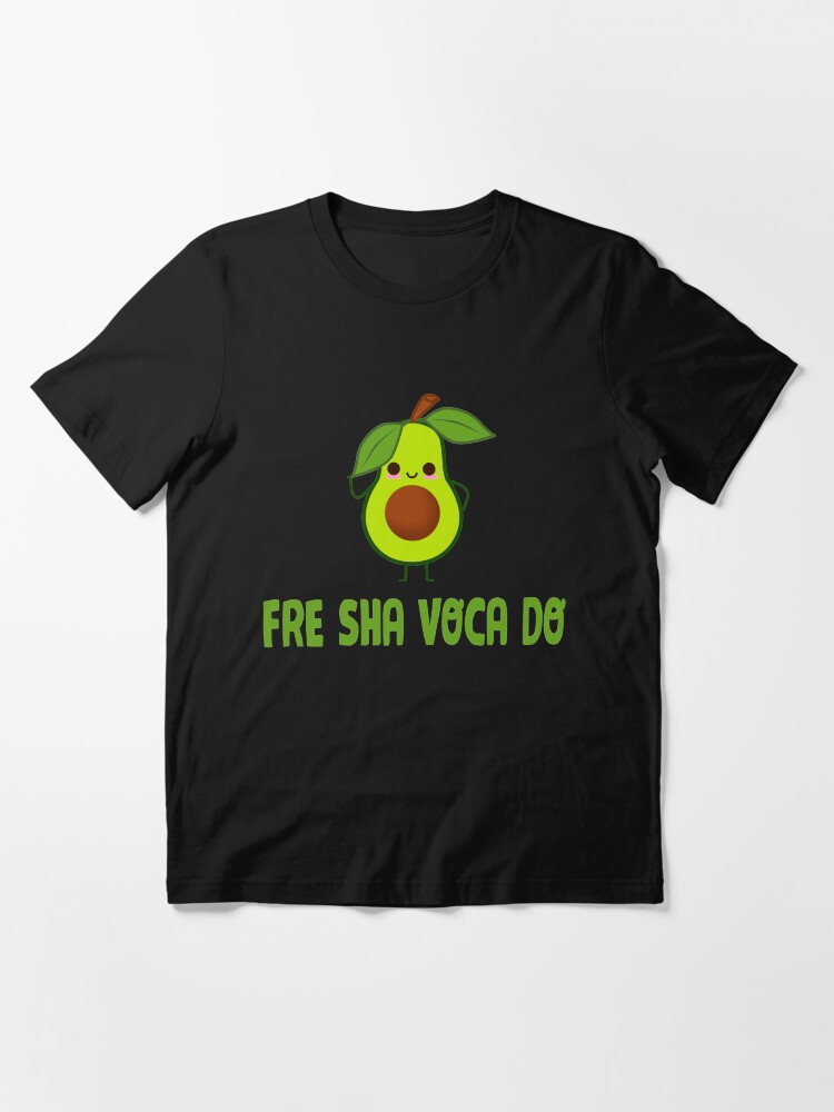 Alternate view of Fre Shavacado Funny Fresh Avocado Meme Essential T-Shirt