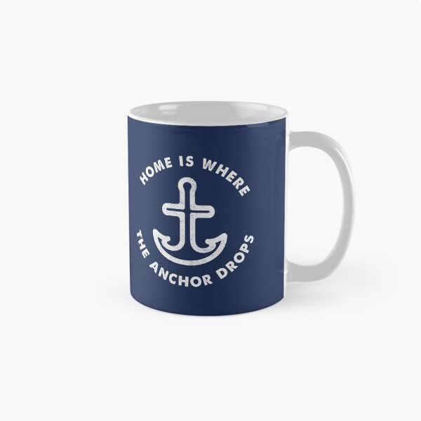 Item preview, Home is Where the Anchor Drops - sailor's slogan designed and sold by SeaAndLight.