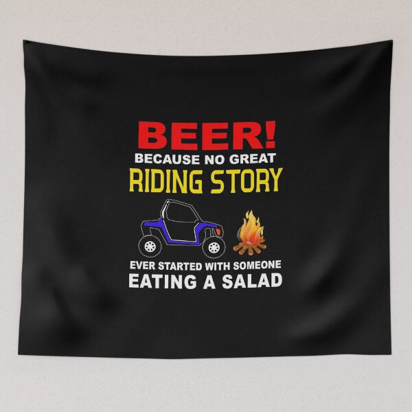 Item preview, BEER! Because No Great Riding Story Ever Started w/ a Salad designed and sold by RZRriders.