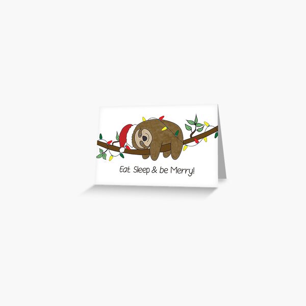 Eat, Sleep and be Merry Card