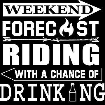 Artwork thumbnail, Weekend Forecast Riding Drinking by RZRriders