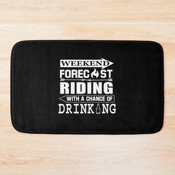 Item preview, Weekend Forecast Riding Drinking designed and sold by RZRriders.