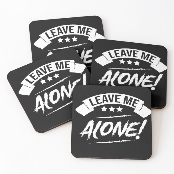 Item preview, leave me alone designed and sold by Cutebutfunny.