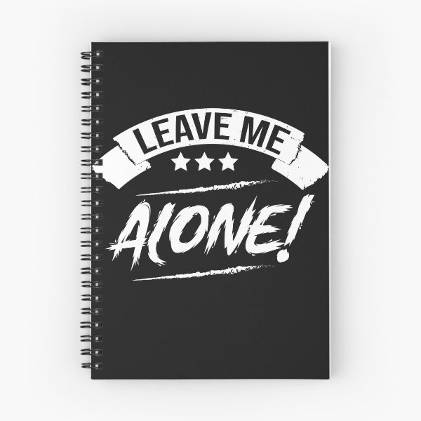 Item preview, leave me alone designed and sold by Cutebutfunny.