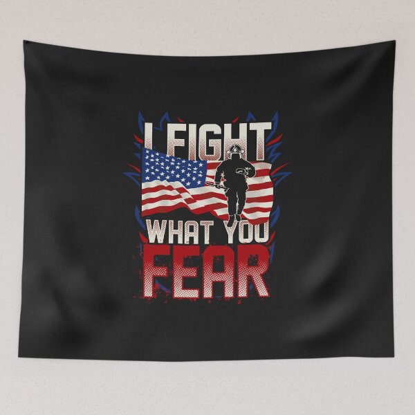 Item preview, Firefighter - I Fight What You Fear designed and sold by DouglasB.