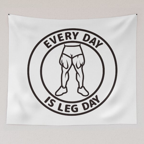 Item preview, EVERY DAY IS LEG DAY (black) designed and sold by HFYD.