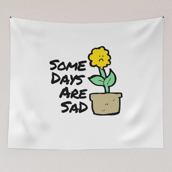 Item preview, Sad Days Sunflower Depression Mental Health Cute Funny Gift Sarcastic Happy Fun Introvert Awkward Geek Hipster Silly Inspirational Motivational Birthday designed and sold by EpsilonEridani.