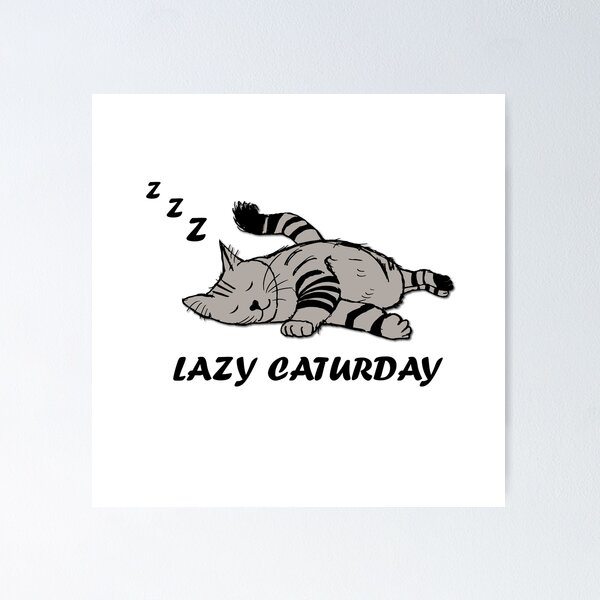 Artikelvorschau, LAZY CATURDAY CAT entworfen und verkauft von stephaniepeters.