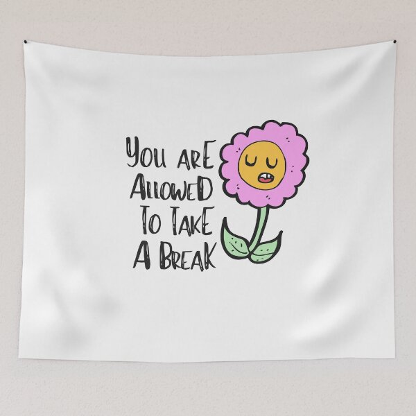 Item preview, Take A Break Flower Depression Mental Health Cute Funny Gift Sarcastic Happy Fun Introvert Awkward Geek Hipster Silly Inspirational Motivational Birthday designed and sold by EpsilonEridani.