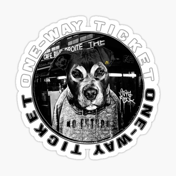 "Punk Dog 's Life (one way ticket) Dog Life" Sticker for Sale by