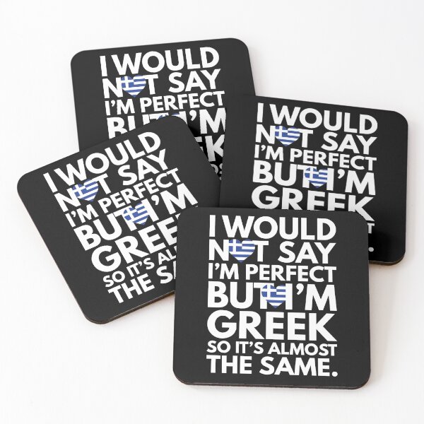 Item preview, Not Saying I am Perfect, But I am Greek, It is almost the Same. designed and sold by elhefe.