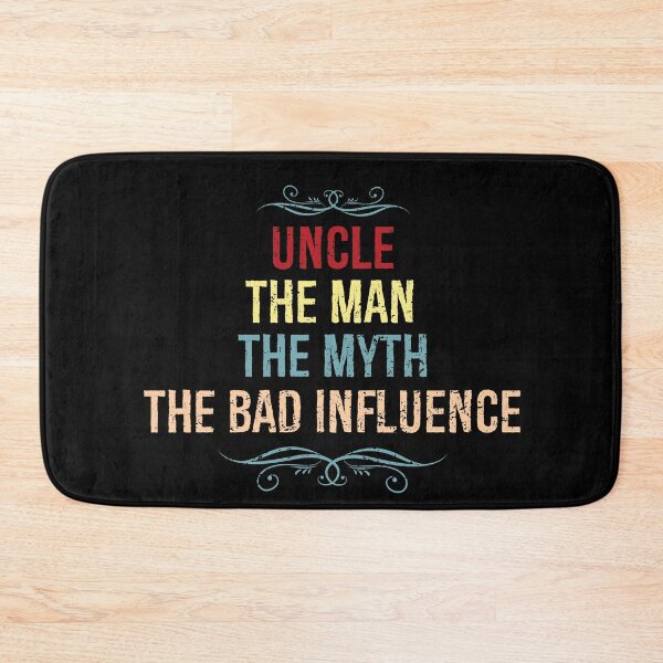 Item preview, Uncle The Man The Myth The Bad Influence designed and sold by eulonix.