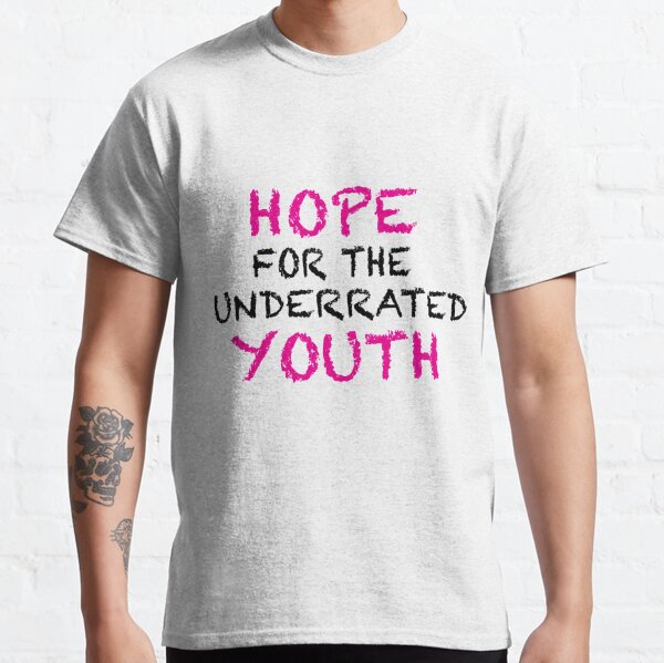 hope for the underrated youth shirt