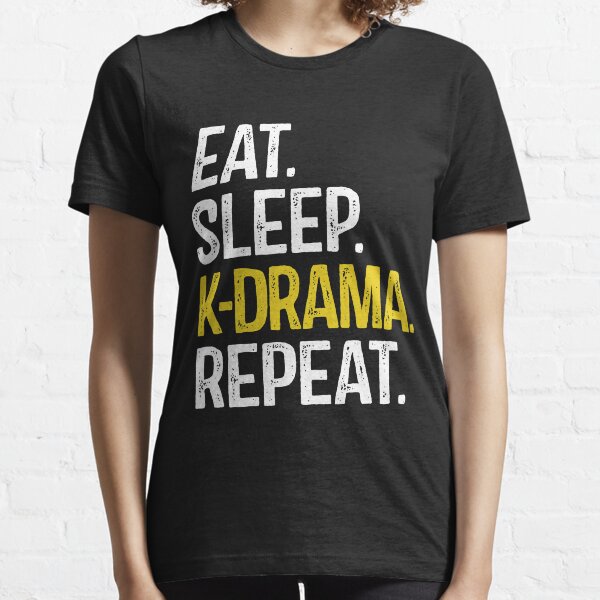 Eat Sleep K-Drama Repeat Essential T-Shirt