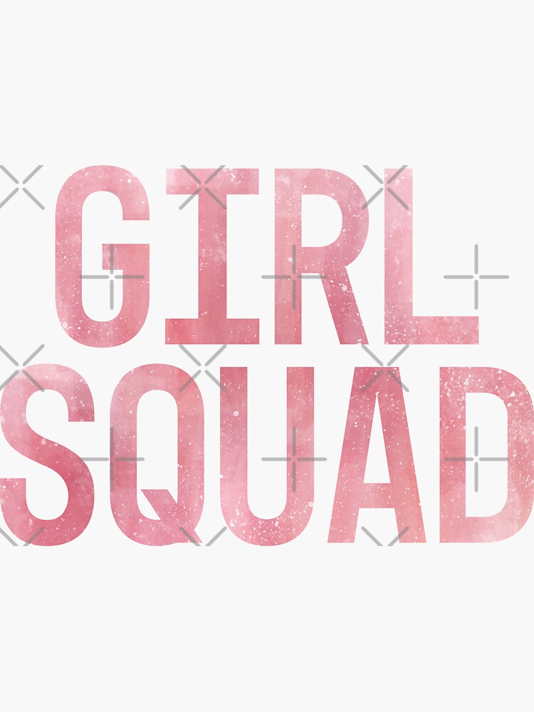 Girl squad sale gifts