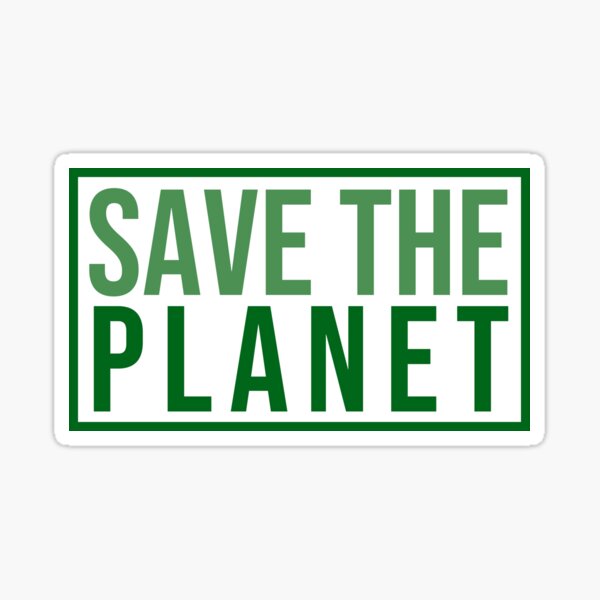 Save the Planet Sticker