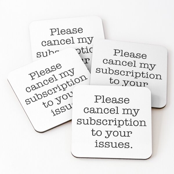 Item preview, Please cancel my subscription to your issues designed and sold by scrambledtofu.
