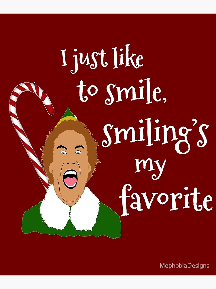 buddy the elf quotes mounted print by mephobiadesigns