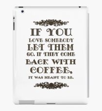 If You Love Someone iPad Case/Skin