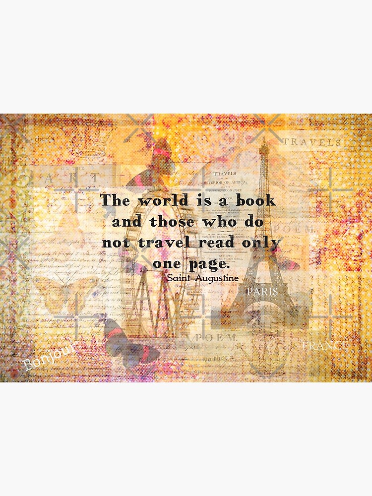 St Augustine Travel Quote The World Is A Book And Those Who Do Not Travel Art Board Print By Goldenslipper Redbubble