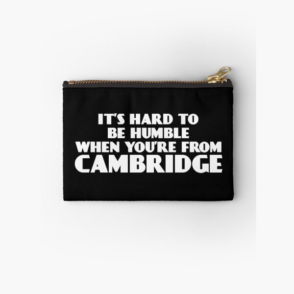 Item preview, It’s Hard to be Humble When You’re From Cambridge  designed and sold by Cuttintees.