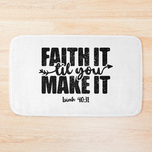 Item preview, Faith it Till you Make it Isaiah 40: 31 designed and sold by IdentiTee Studios.