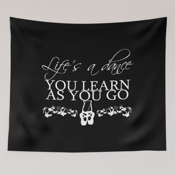 Item preview, Life's A Dance You Learn As You Go Dancer Gift designed and sold by haselshirt.