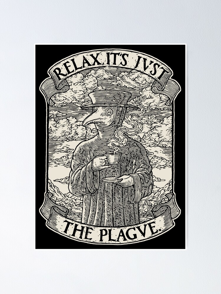 "The Chillest Plague Doctor" Poster for Sale by dukecoffeeart Redbubble