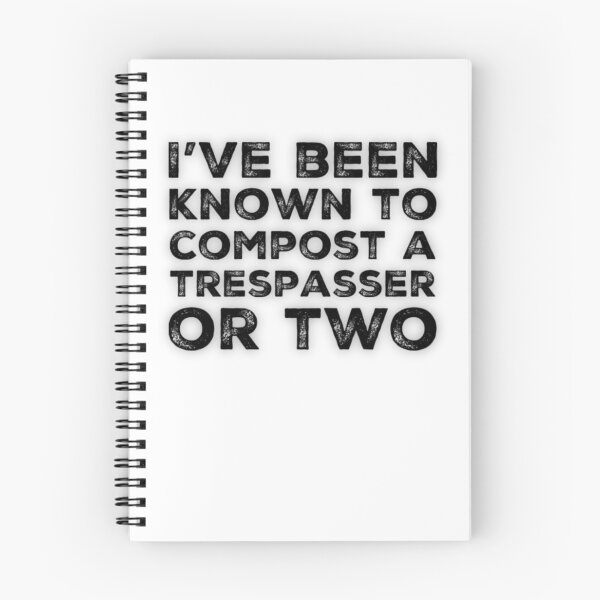 Item preview, Trespassers will be Composted designed and sold by homesteadswag.
