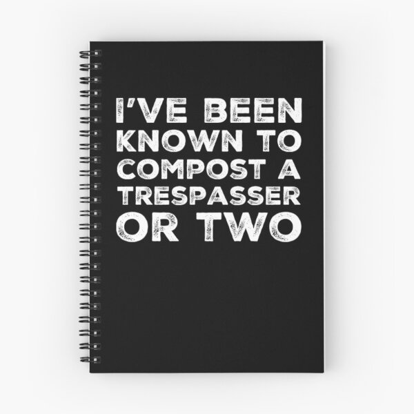 Item preview, Trespassers will be Composted designed and sold by homesteadswag.