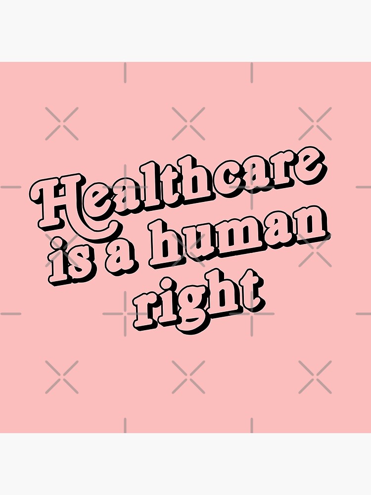 Healthcare is a human right by quinnhopp
