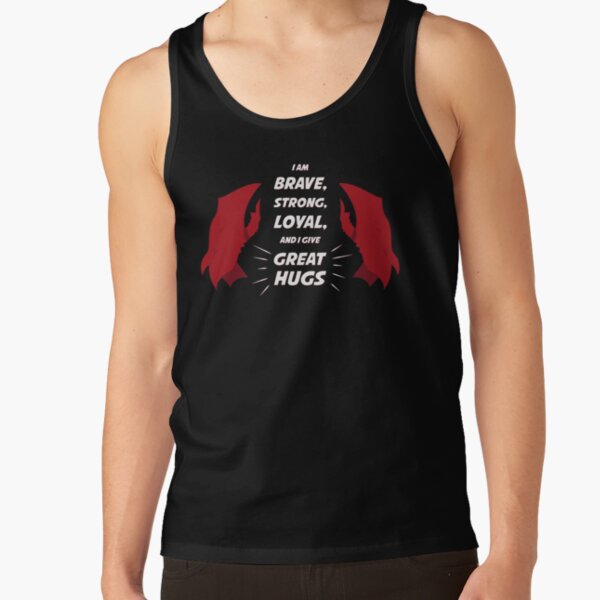 Scorpia: I am BRAVE, STRONG, LOYAL, and I give GREAT HUGS - She Ra and the Princesses of Power Tank Top