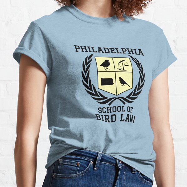 Philadelphia School of Bird Law (light color shirts) Classic T-Shirt