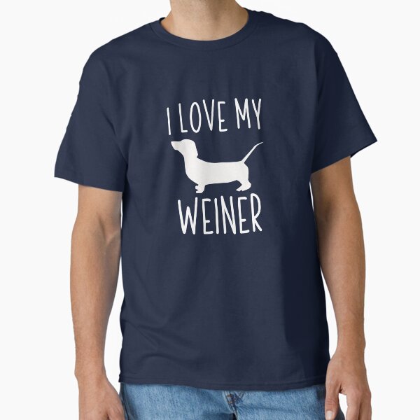 Item preview, I Love My Weiner designed and sold by rickyroekowski.