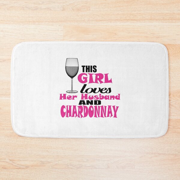 Item preview, This Girl Loves Her Husband And Chardonnay! designed and sold by flipper42.