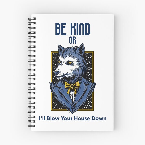 Item preview, Be Kind Or I'll Blow Your House Down designed and sold by Jacksonso.
