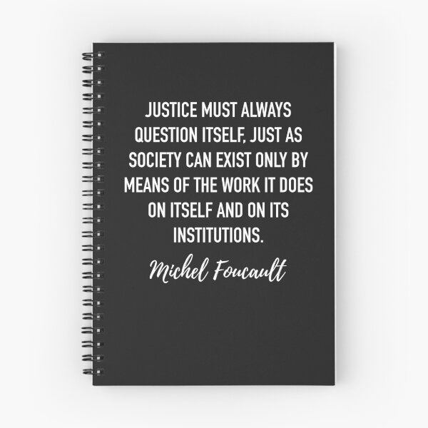 Item preview, Michel Foucault Quote - Justice must always question itself designed and sold by isstgeschichte.