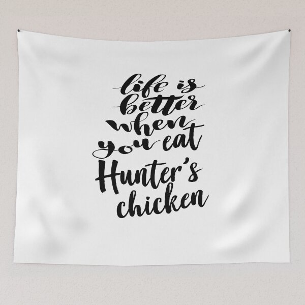 Item preview, Life is Better When You Eat Hunter's Chicken designed and sold by ProjectX23.