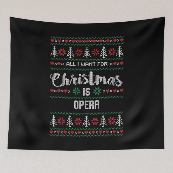 Item preview, All I Want For Christmas Is Opera designed and sold by teesaurus.