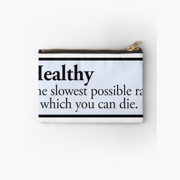 Item preview, healthy: the slowest possible rate at which you can die designed and sold by QuoteSpirations.