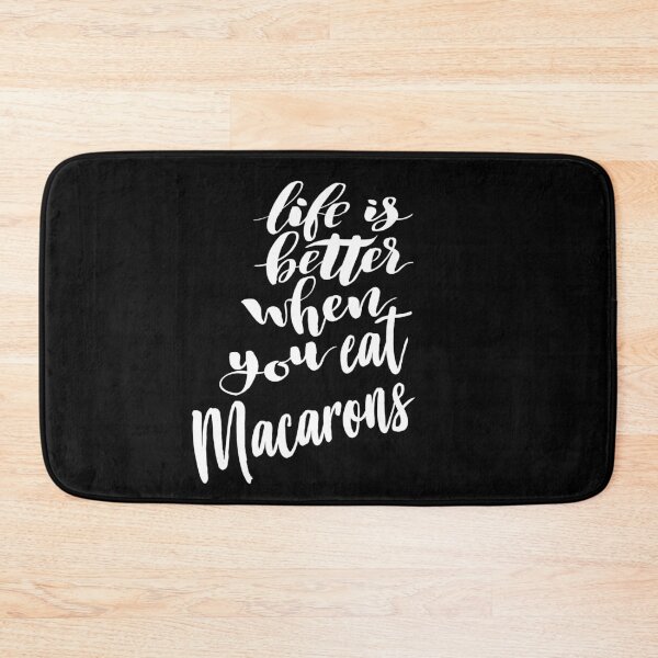 Item preview, Life is Better When You Eat Macarons designed and sold by ProjectX23.
