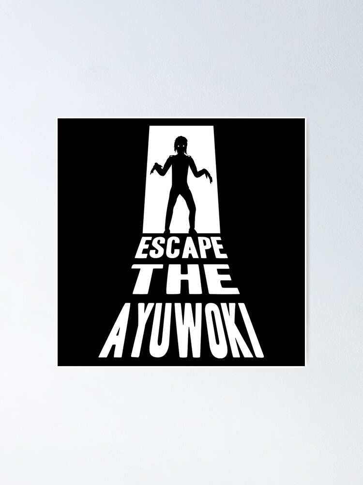 Escape The Ayuwoki Logo Poster By Deadlycrowgames Redbubble - ayuwoki roblox
