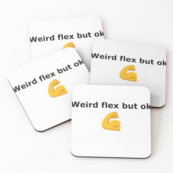 Item preview, Weird flex but ok emoji meme designed and sold by Photoshophreak.