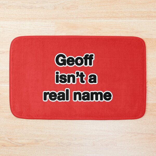 Item preview, Geoff isn’t a real name designed and sold by Doug3P0.