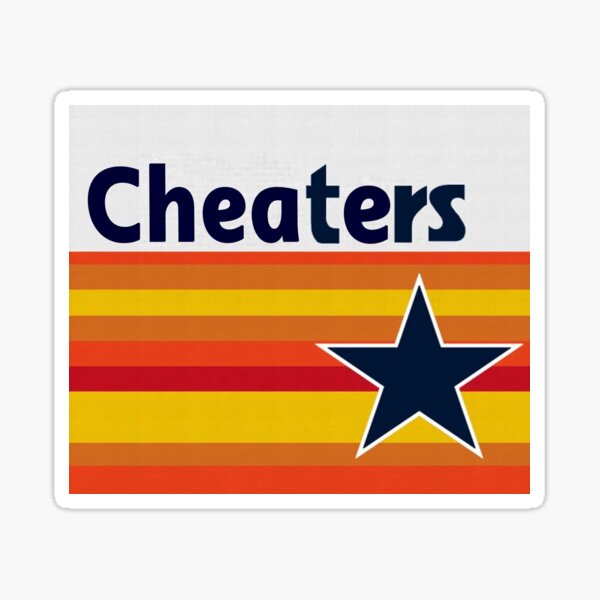 Houston Astros - CHEATERS Sticker