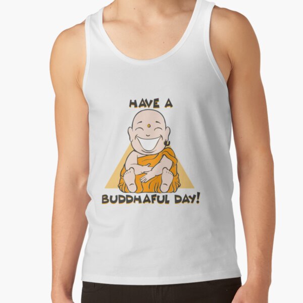 Buddha Monk Namaste Buddhaful Day I Gift Idea Tank Top